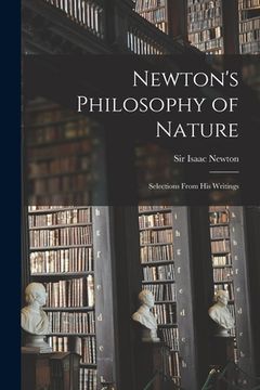 portada Newton's Philosophy of Nature: Selections From His Writings (en Inglés)