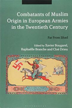 portada Combatants of Muslim Origin in European Armies in the Twentieth Century: Far From Jihad (in English)