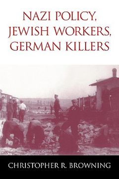 portada Nazi Policy, Jewish Workers, German Killers (in English)