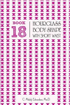 portada Book 18 - Hourglass Body Shape with a Short-Waist (en Inglés)
