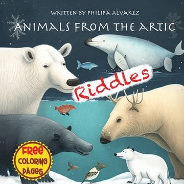 portada Animals from the Artic Riddles and Coloring Pages (en Inglés)