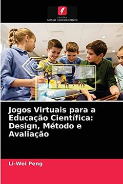 portada Jogos Virtuais Para a Educação Científica: Design, Método e Avaliação (en Portugués)