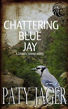 portada Chattering Blue Jay: Gabriel Hawke Novel (en Inglés)