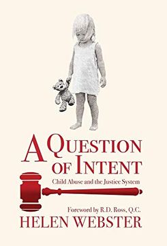 portada A Question of Intent: Child Abuse and the Justice System 