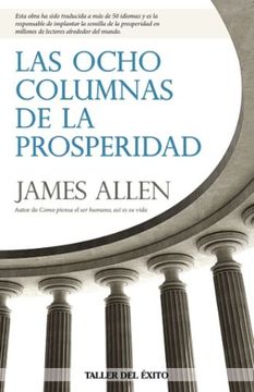 portada Ocho Columnas de la Prosperidad, las (in Spanish)