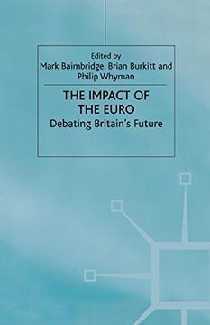 portada The Impact of the Euro: Debating Britain's Future 