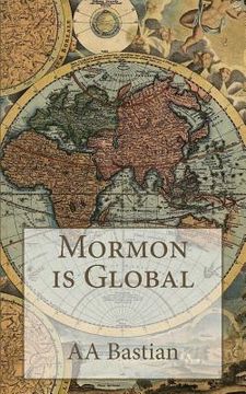 portada Mormon is Global (en Inglés)