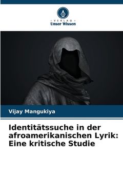 portada Identitätssuche in der afroamerikanischen Lyrik: Eine kritische Studie (in German)