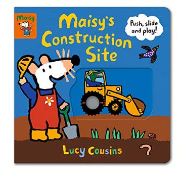 portada Maisy's Construction Site: Push, Slide, and Play!