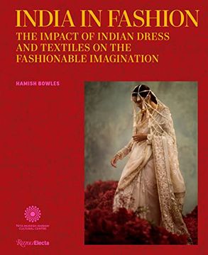 portada India in Fashion: The Impact of Indian Dress and Textiles on the Fashionable Imagination (in English)
