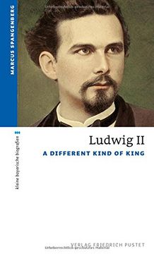 portada Ludwig II: A Different Kind of King (en Inglés)