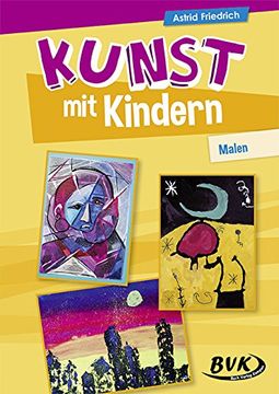 portada Kunst mit Kindern - Malen: Praktische Ideensammlung für den Unterricht (en Alemán)