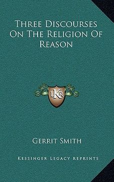 portada three discourses on the religion of reason