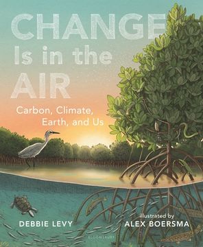 portada Change is in the Air: Carbon, Climate, Earth, and us (in English)