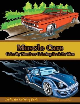 portada Color By Numbers Coloring Book For Men: Muscle Cars: Mens Color By Numbers Cars Coloring Book (en Inglés)