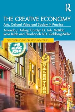 portada The Creative Economy: Arts, Cultural Value and Society in Practice (en Inglés)