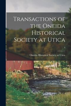 portada Transactions of the Oneida Historical Society at Utica; 4