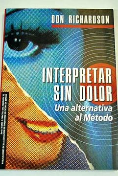 Interpretar Sin Dolor: Una Alternativa Al Método