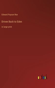 portada Driven Back to Eden: in large print (en Inglés)