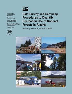 portada Data Survey and Sampling Procedures to Quantify Recreation Use of National Forests in Alaska (en Inglés)