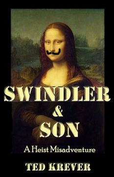 portada Swindler & Son: A Heist Misadventure (en Inglés)