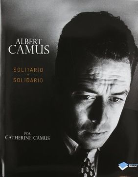 portada Albert Camus: Solitario y Solidario