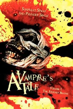 portada a vampire's tale: volume 1..the journey begins (en Inglés)