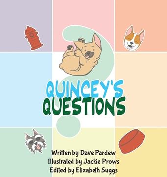 portada Quincey's Questions: A French Bulldog Story (en Inglés)