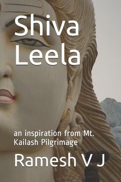 portada Shiva Leela: an inspiration from Mt. Kailash Pilgrimage (en Inglés)