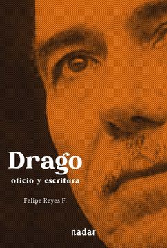 portada Drago. Oficio y escritura (in Spanish)