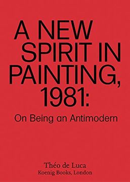 portada A new Spirit in Painting, 1981: On Being an Antimodern (in English)