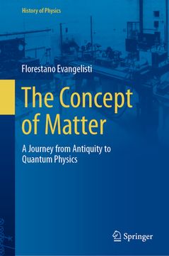 portada The Concept of Matter: A Journey from Antiquity to Quantum Physics (in English)