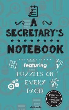 portada A Secretary's Notebook: Featuring 100 puzzles (en Inglés)