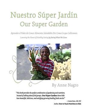 portada Nuestro Super Jardin: Aprender el Poder de Comer Alimentos Saludables Por Comer lo que Cultivamos