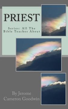 portada Priest: All The Bible Teaches About (en Inglés)