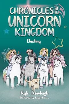 portada Chronicles of the Unicorn Kingdom: Destiny (in English)