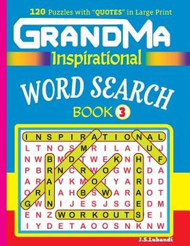 portada GRANDMA Inspirational WORD SEARCH Book: 120 puzzles and inspirational quotes to boost your memory, reason, mind and mood. (en Inglés)