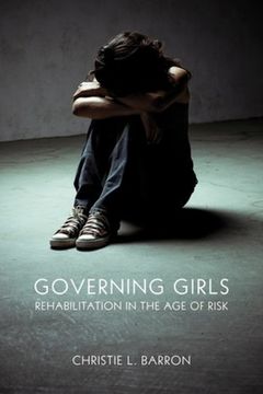 portada Governing Girls: Rehabilitation in the Age of Risk (en Inglés)