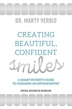 portada Creating Beautiful Smiles: A Smart Patient's Guide to Choosing an Orthodontist (en Inglés)
