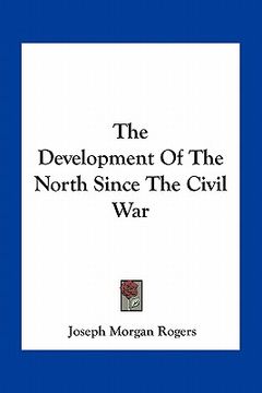 portada the development of the north since the civil war (in English)