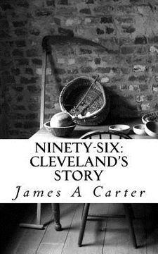 portada Ninety-Six: Cleveland's Story (en Inglés)