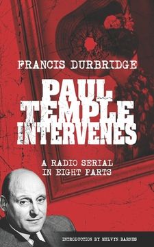 portada Paul Temple Intervenes (Script of the eight part radio serial) (en Inglés)
