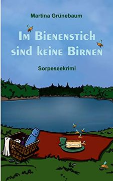 portada Im Bienenstich Sind Keine Birnen: Sorpeseekrimi (en Alemán)