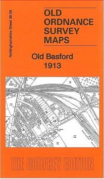 portada Old Basford 1913: Nottinghamshire Sheet 38.09 (Old Ordnance Survey Maps of Nottinghamshire)