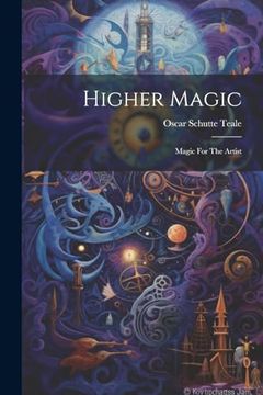 portada Higher Magic: Magic for the Artist (in English)