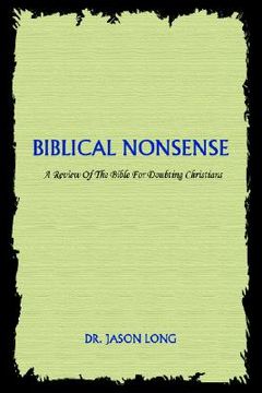 portada biblical nonsense: a review of the bible for doubting christians (en Inglés)