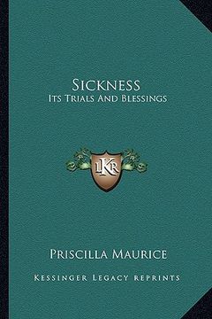 portada sickness: its trials and blessings (en Inglés)