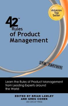portada 42 rules of product management (2nd edition): learn the rules of product management from leading experts around the world (en Inglés)