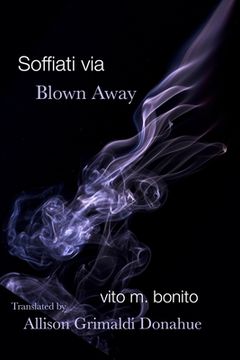 portada Soffiati via/Blown Away (en Inglés)