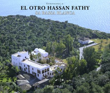 portada Extravaganza, o el Otro Hassan Fathy: Sa Bassa Blanca (in Spanish)
